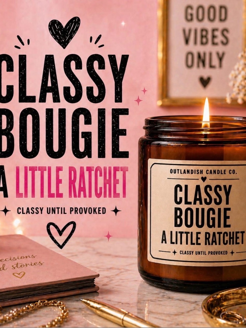 "Classy Bougie A Little Ratchet" Scented Candle - Pink